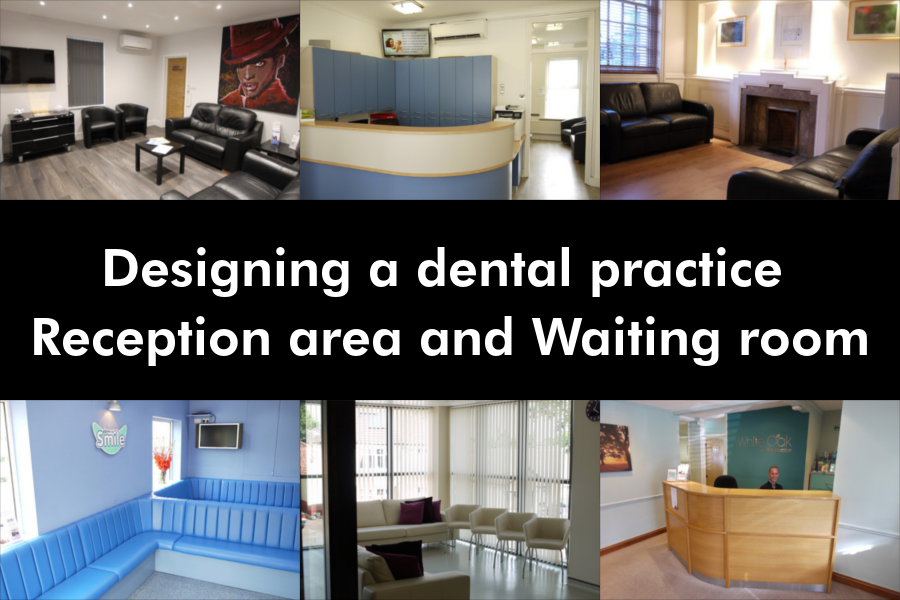 Dental Reception & Waiting Room Design